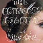 The Princess Diariest Novel Book Biography Carrie Fisher